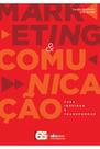 Livro Marketing e Comunicação - Para inspirar e transformar