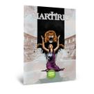 Livro - Martírio - Mártires do Cristianismo - História em Quadrinhos