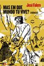 Livro - Mas em que mundo tu vive? Livro - Mas em que mundo tu vive?