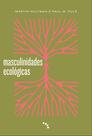 Livro - Masculinidades Ecológicas