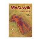 Livro - Masuwik, memórias indígenas