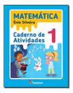 Livro - Matemática - 1º ano - Caderno de Atividades Livro - Matemática - 1º ano - Caderno de Atividades