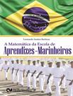 Livro - Matematica Da Escola De Aprendizes-Marinheiros, A - CIENCIA MODERNA Livro - Matematica Da Escola De Aprendizes-Marinheiros, A - CIENCIA MODERNA