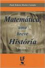 Livro - Matemática, uma breve história - Volume I