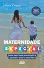 Livro - Maternidade especial: como venci meu preconceito e aprendi a amar o meu filho