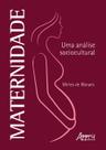 Livro - Maternidade - Uma análise sociocultural