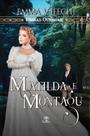 Livro - Matilda e Montagu (Damas Ousadas) Livro - Matilda e Montagu (Damas Ousadas)