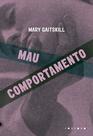 Livro - Mau comportamento Livro - Mau comportamento