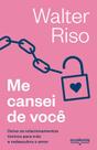 Livro - Me cansei de você Livro - Me cansei de você