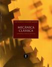 Livro - Mecânica Clássica: fundamentos teóricos e aplicações
