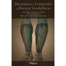 Livro Mecanismo De Compressão Nas Doenças Venolinfáticas - DiLivros Livro Mecanismo De Compressão Nas Doenças Venolinfáticas - DiLivros