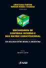 Livro - Mecanismos de controle interno e sua matriz constitucional - um diálogo entre Brasil e Argentina