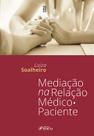 Livro - Mediação na Relação Médico Paciente - 1ª Ed - 2023