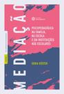 Livro - Mediação psicopedagógica na família, na escola e em instituições não escolares Livro - Mediação psicopedagógica na família, na escola e em instituições não escolares