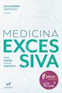 Livro - Medicina excessiva 2.ed.(vencedor jabuti acadêmico 2025)