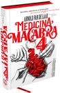 Livro - MEDICINA MACABRA VOL. 4 - A HISTÓRIA DA CIRURGIA ENTRE BISTURIS, ANESTESIAS E REVOLUÇÕES DA MEDICINA