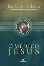 Livro - Médico Jesus, O Livro - Médico Jesus, O