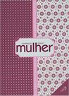 Livro - MEDITACAO DIARIA:MULHER ED BOLSA CAPA ROXA