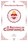 Livro Meditação O Breviário da Confiança - Cléofas Livro Meditação O Breviário da Confiança - Cléofas