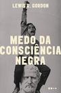 Livro - Medo da consciência negra Livro - Medo da consciência negra
