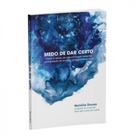 Livro medo de dar certo Livro medo de dar certo