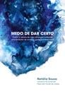 Livro - Medo de dar certo