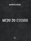 Livro - Medo Do Escuro - SCORTECCI