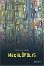 Livro - Megalópolis Livro - Megalópolis