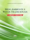Livro - Meio Ambiente E Povos Tradicionais - O Contrato Tradicional