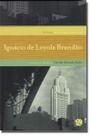 Livro - Melhores Crônicas Ignácio de Loyola Brandão