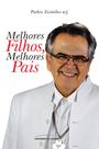 Livro - Melhores filhos, melhores pais - Pocket