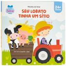 Livro - Melodias de Ninar - Um livro levante a aba! Seu Lobato Livro - Melodias de Ninar - Um livro levante a aba! Seu Lobato