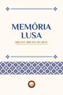 Livro - Memória Lusa