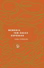 Livro - Memória Tem Águas Espessas