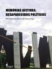 Livro - Memorias Afetivas - Desaparecidos Politicos