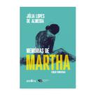 Livro - Memórias de Martha - Leitura obrigatória da FUVEST | Edição comentada