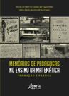 Livro - Memórias de Pedagogas no Ensino da Matemática Livro - Memórias de Pedagogas no Ensino da Matemática