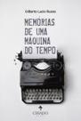 Livro - Memórias de uma Máquina do Tempo Livro - Memórias de uma Máquina do Tempo