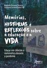 Livro - Memórias, Histórias e Reflexões sobre a Educação e a Vida Livro - Memórias, Histórias e Reflexões sobre a Educação e a Vida