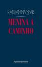 Livro - Menina a caminho (3ª edição)
