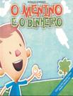 Livro - Menino E O Dinheiro, O - 5ª Ed