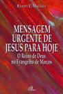 Livro - Mensagem urgente de Jesus para hoje