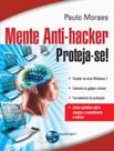 Livro - Mente Anti-Hacker - Proteja-Se!