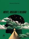 Livro - Mente, Ideologia E Religiao