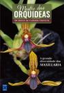 Livro - Mestre das Orquídeas - Volume 18: A grande diversidade das Maxillaria Livro - Mestre das Orquídeas - Volume 18: A grande diversidade das Maxillaria