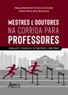 Livro - Mestres e doutores na corrida para professores
