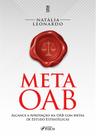 Livro - META OAB - Alcance a Aprovação na OAB com Metas de Estudo Estratégicas - 1ª Ed - 2023