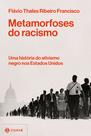 Livro - Metamorfoses do racismo