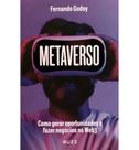 Livro Metaverso - Como Gerar Oportunidades e Fazer Negócios na Web3