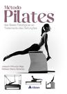 Livro - Método Pilates - Das Bases Fisiológicas ao Tratamento das Disfunções Livro - Método Pilates - Das Bases Fisiológicas ao Tratamento das Disfunções